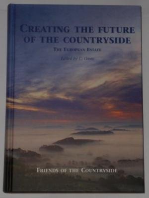 Otero, V. [ed.] - Creating The Future of the Countryside The European Estate