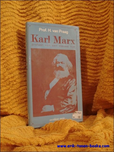 Van Praag, H.; - Karl Marx. Profeet van een nieuwe tijd,