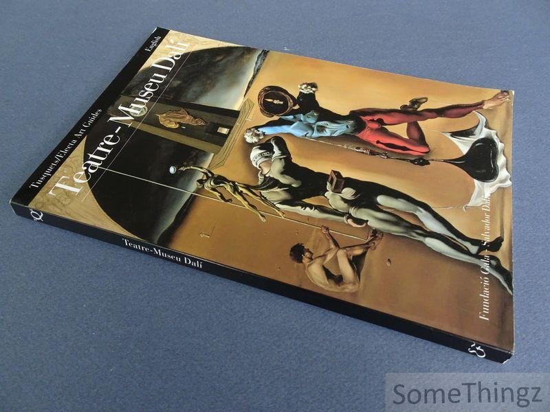 J.L.Gimenez-Frontin. - Teatre-Museu Dali. [English edition]
