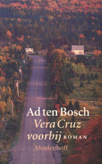 Bosch, Ad ten - Vera Cruz voorbij