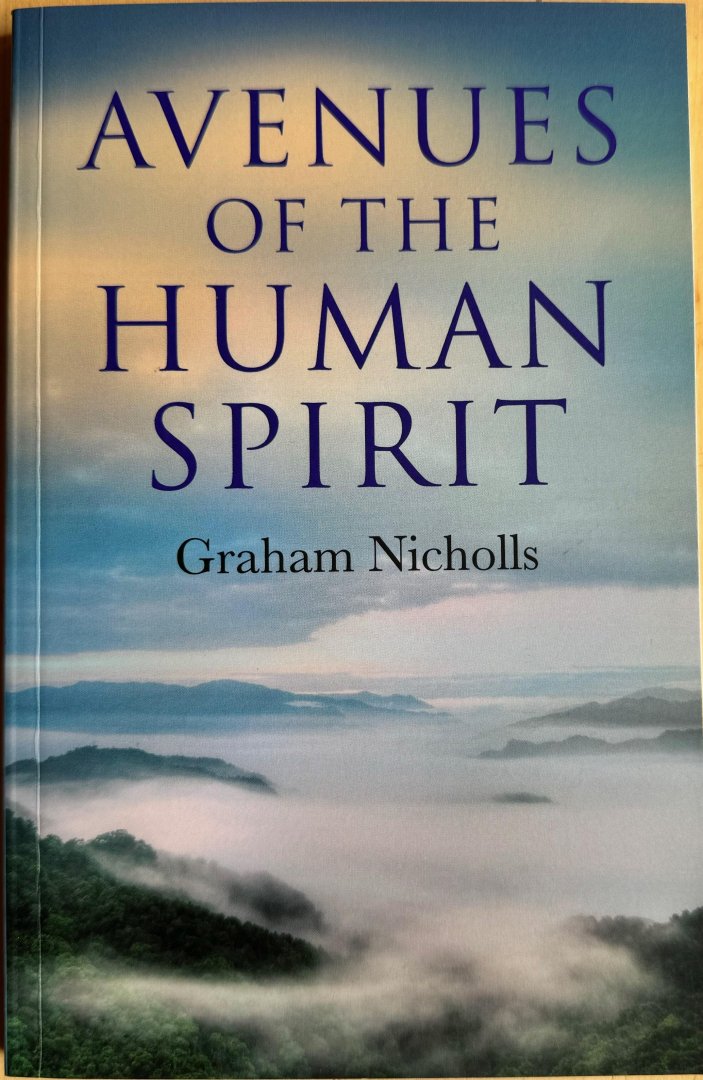 Nicholls, Graham - AVENUES OF THE HUMAN SPIRIT.