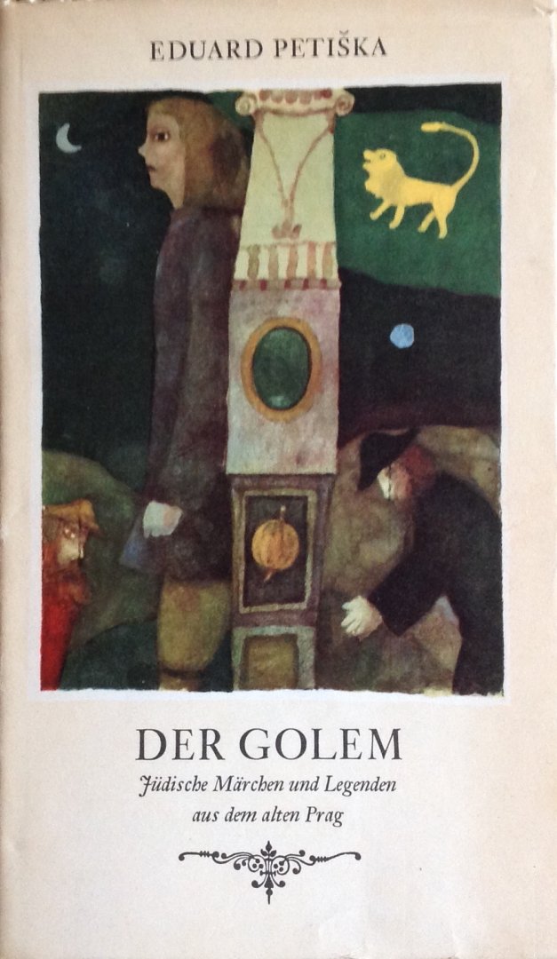 Petiska, Eduard - Der Golem - Jüdische Märchen und legenden aus dem alten Prag