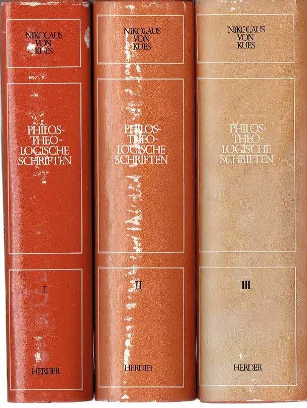 KUES, Nikolaus von - Leo GABRIEL [Herausgegeben und eingfüht von] - Philosophisch-theologische Schriften. Herausgegeben und eingeführt von Leo Gabriel. Übersetzt und kommentiert von Dietlind und Wilhelm Dupré. Studien- und Jubiläumsausgabe Lateinisch-Deutsch. Band I, II + III. - [3-Volume set].