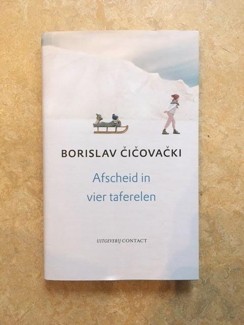Cicovacki, Borislav - Afscheid In Vier Taferelen