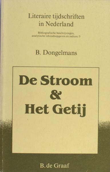 Dongelmans, B. - De Stroom & Het Getij. Bibliografische beschrijvingen, analytische inhoudsopgaven, indices