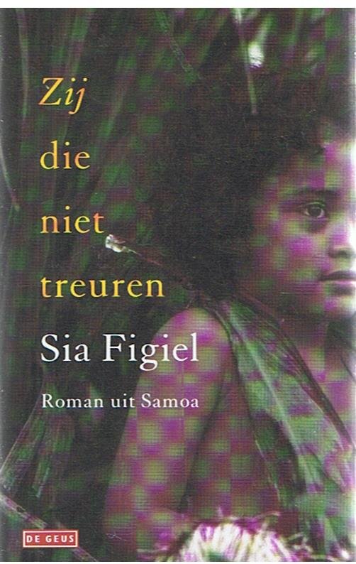 Figiel, Sia - Zij die niet treuren - roman uit Samoa