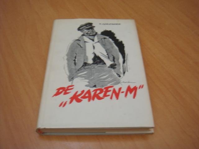 Goezinnen, K - De "Karen M" - het eenvoudige epos van een nederlandse coaster op de wereldzeeen