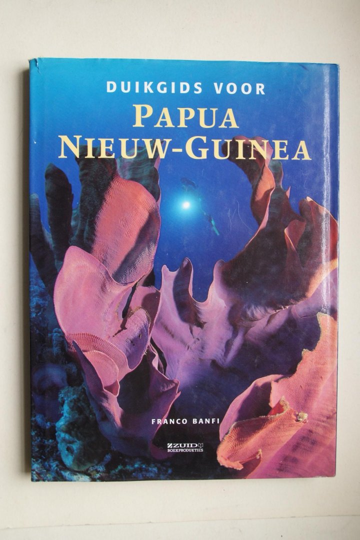 Banfi, Franco - duikgids voor PAPUA  NIEUW-GUINEA onderwaterflora en -fauna