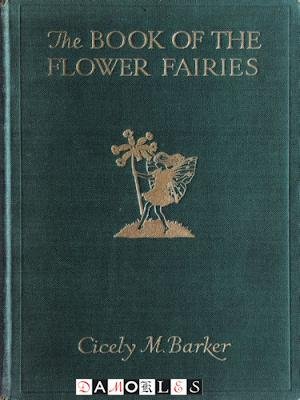 Cicely M. Barker - The Book of The Flower Fairies