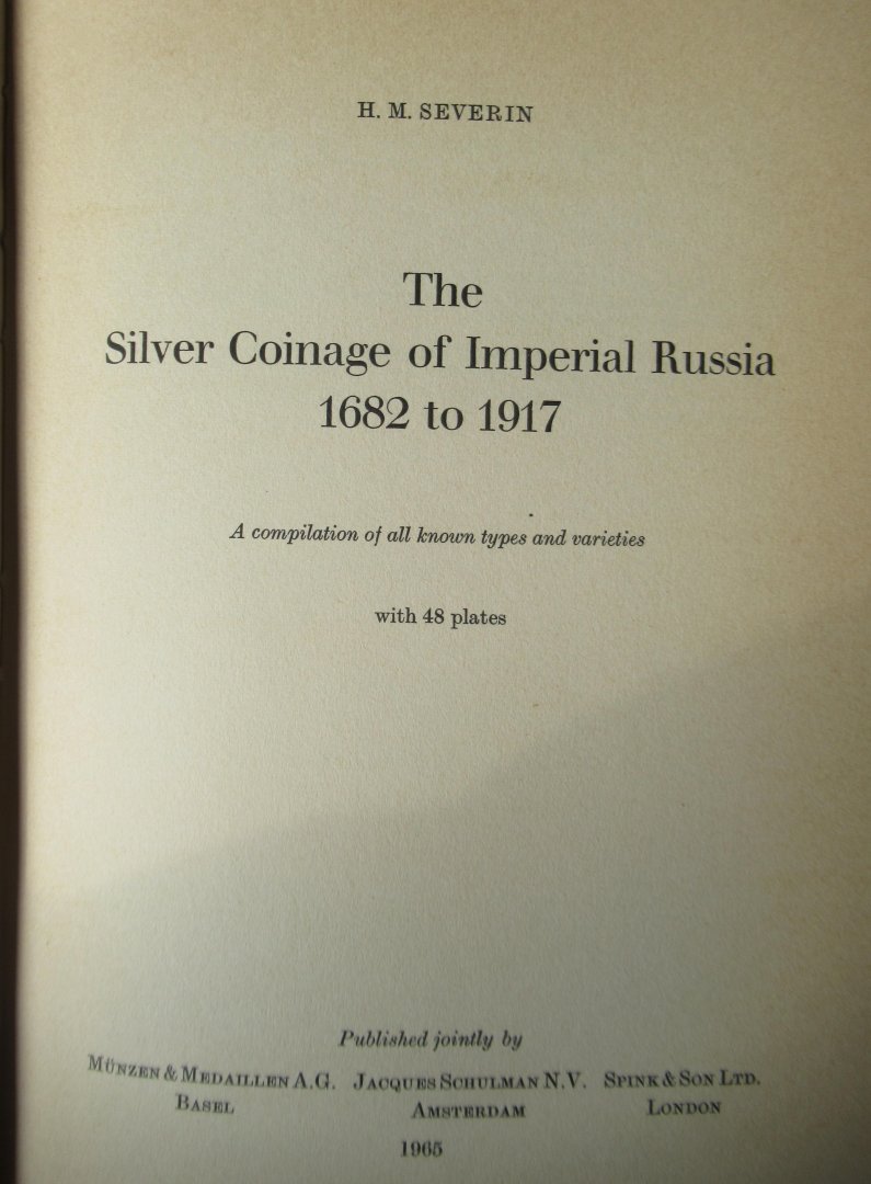 Severin, H.M. - The Silver Coinage of OImperial Russia 1682 - 1917