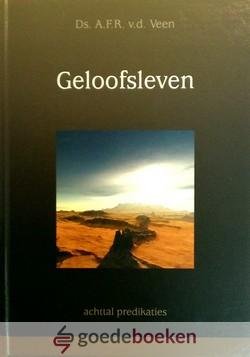 Veen, Ds. A.F.R. van der - Geloofsleven *nieuw* --- 8 preken