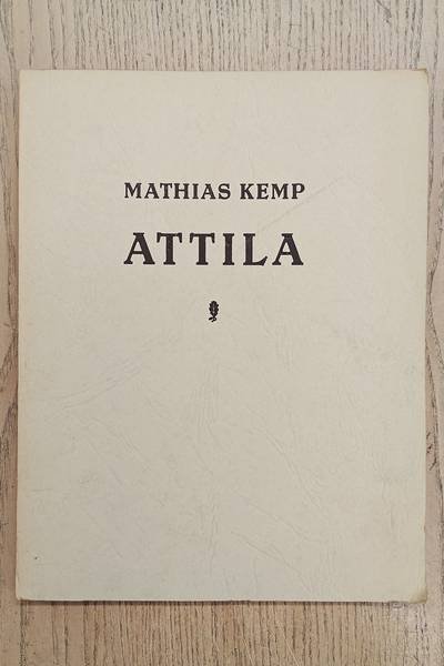 KEMP, MATHIAS. - Attila.