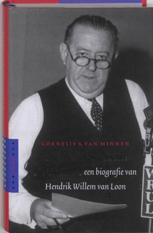 Cornelis A. van Minnen - Amerika's beroemdste Nederlander