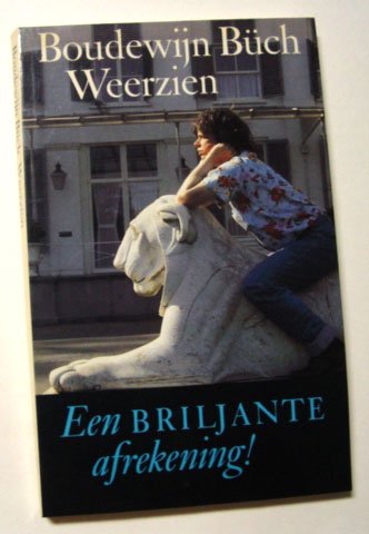Büch, Boudewijn - Weerzien. Een briljante afrekening