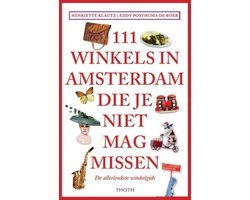 Henriette Klautz - 111 Winkels in Amsterdam die je niet mag missen