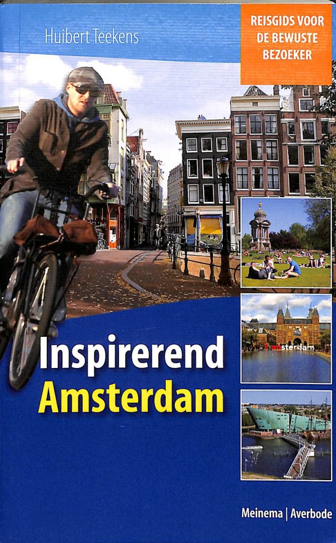 Teekens, Huibert - Inspirerend Amsterdam. Reisgids voor de bewuste bezoeker