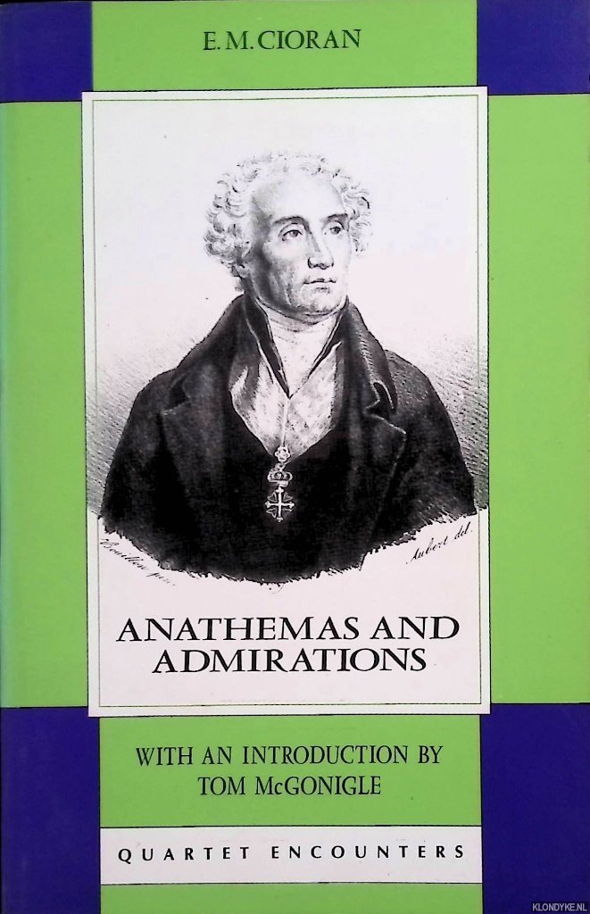 Cioran, E.M. - Anathemas and Admirations