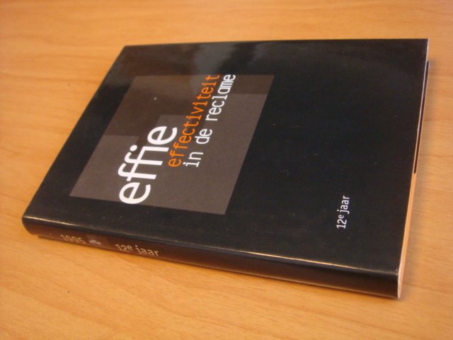 Diverse auteurs - Effie - effectiviteit in de reclame - 12e jaar