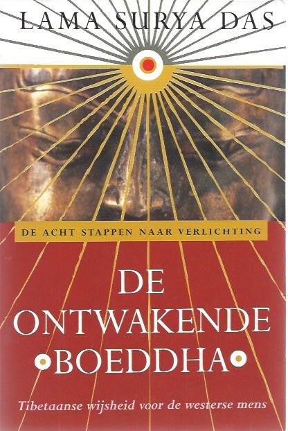 Surya Das - De ontwakende Boeddha, de acht stappen naar verlichting, Tibetaanse wijsheid voor de westerse mens