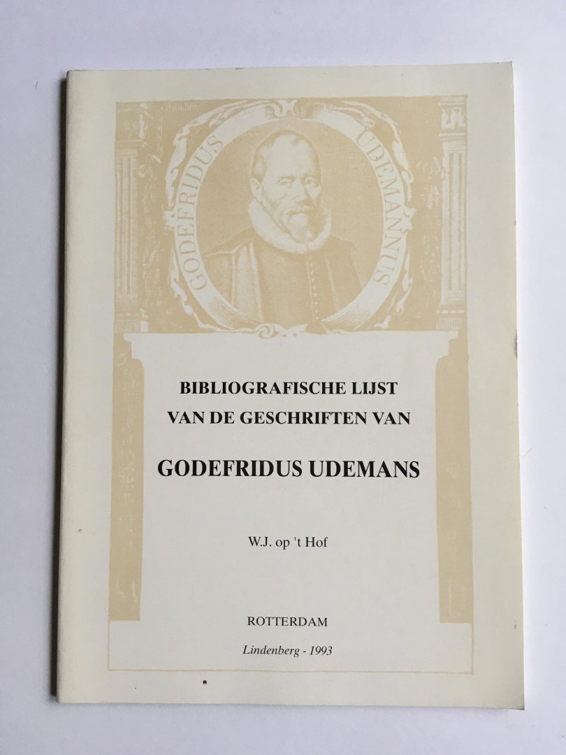 Bibliografische lijst van de geschriften van Godefridus Udemans