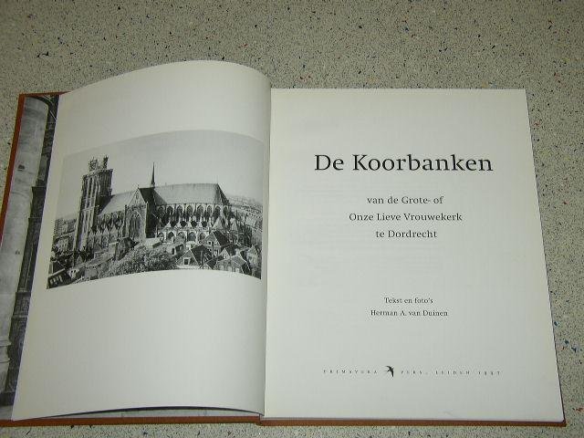 Duinen, Herman A. van - De koorbanken van de Grote- of Onze Lieve Vrouwekerk te Dordrecht