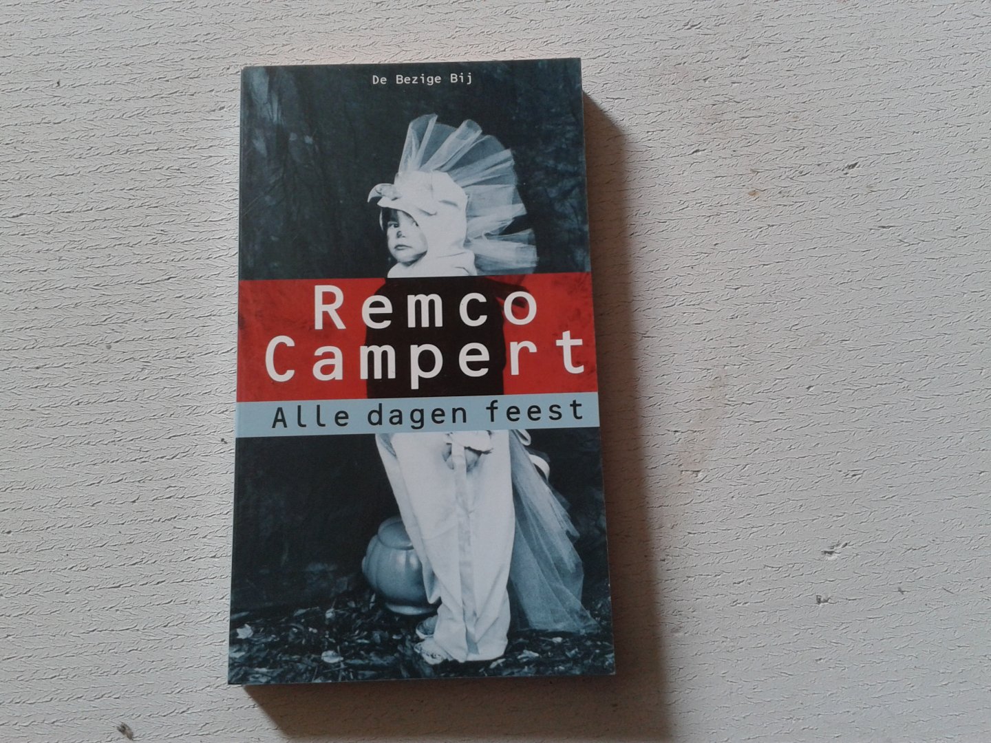 Campert, Remco - Alle dagen feest