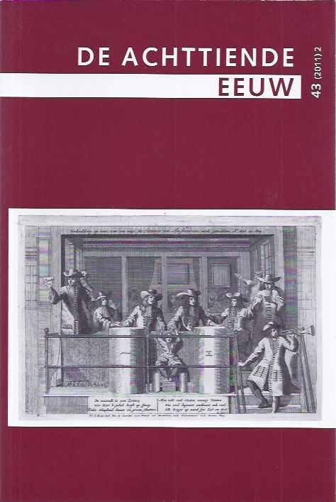 Jorink, Eric, Christophe Madelein, Herman Roodenburg e.a. (red.). - De Achttiende eeuw: Documentatie Werkgroep Achttiende Eeuw. Jaargang 43 -2 (2011).