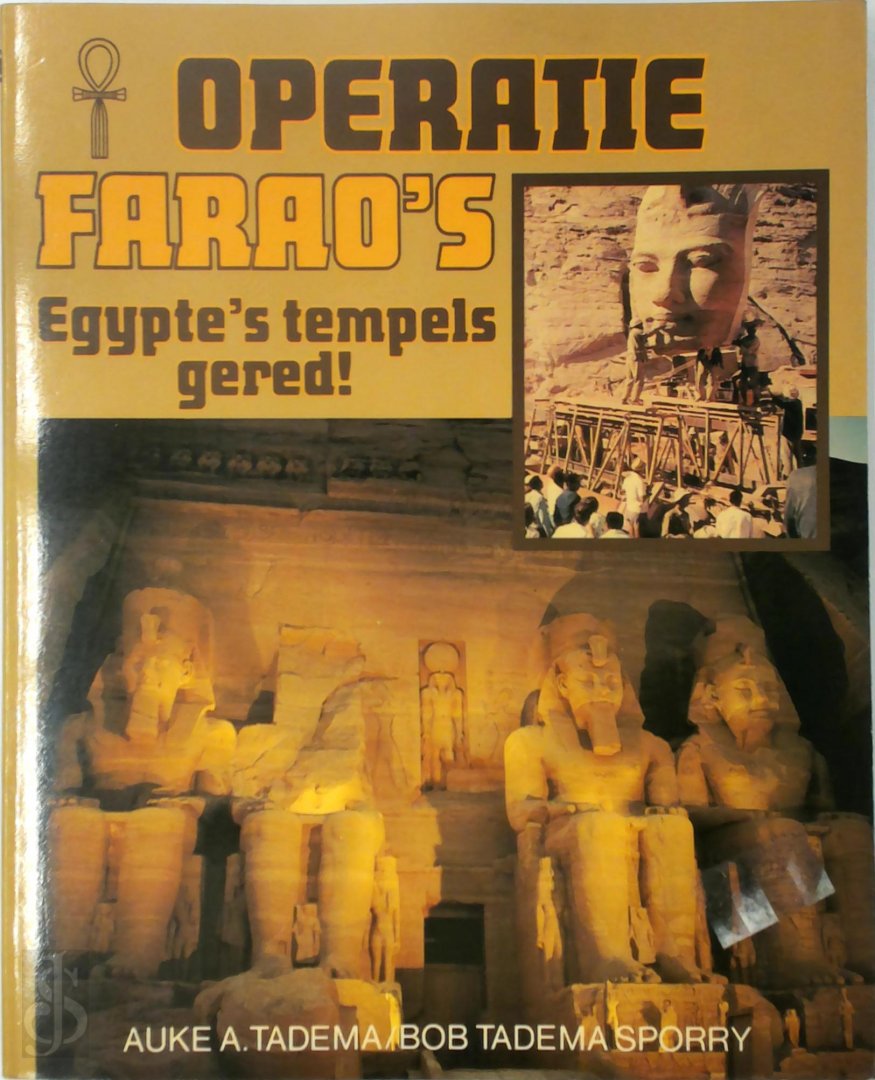 Auke A. Tadema , Bob Tadema-sporry 130447 - Operatie Farao's Egypte's tempels gered!