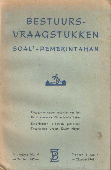 Haye, J.H.M. (red.) - Bestuursvraagstukken - Soal 2 Pemerintahan. 1e jaargang, no. 4