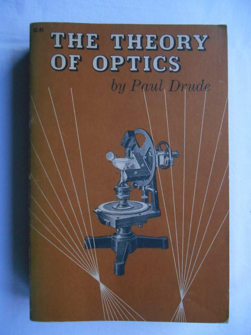 Drude, Paul - The theory of Optics