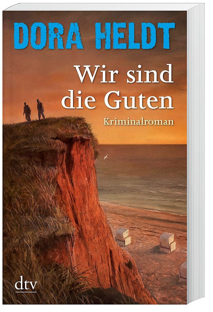 Heldt, Dora - Wir sind die Guten