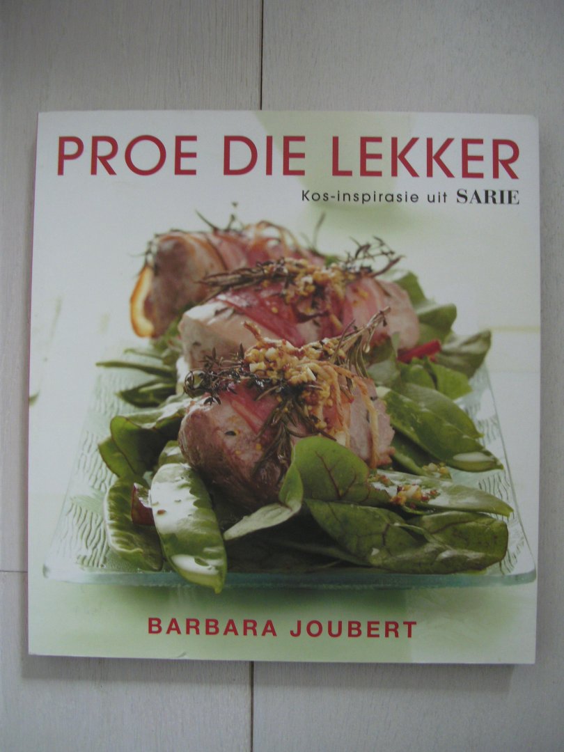 Joubert Barbara - Proe die lekker