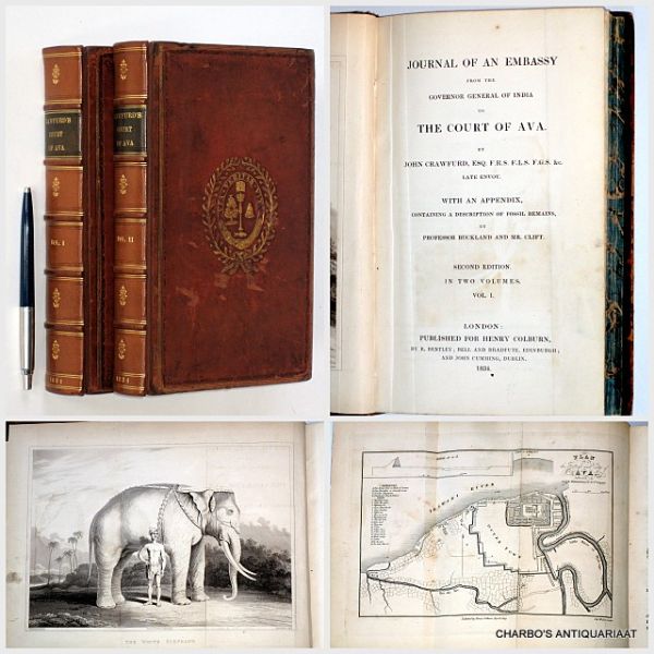 CRAWFURD, JOHN, - Journal of an embassy from the governor general of India to the court of Ava. With an appendix, containing a description of fossil remains, by Professor Buckland and Mr. Clift. (2 vol. set).