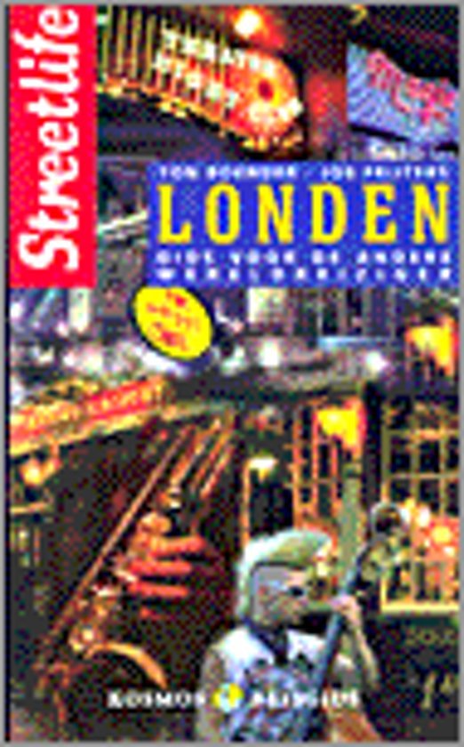 Boender, T.; Frijters, J. - Streetlife Londen - Gids voor de andere wereldreiziger