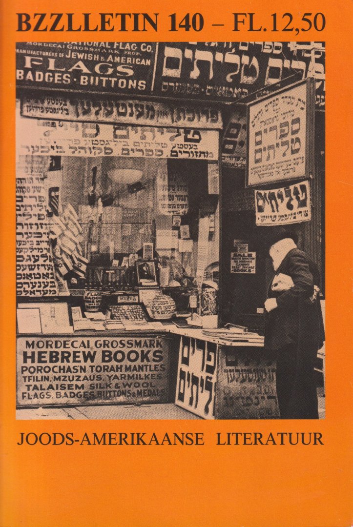  - BZZLLETIN 140 - Joods-Amerikaanse literatuur, 15e jrg., nr. 140