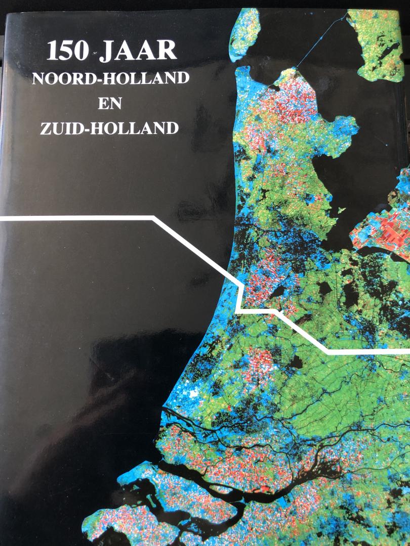  - 150 jaar Noord-Holland en Zuid-Holland