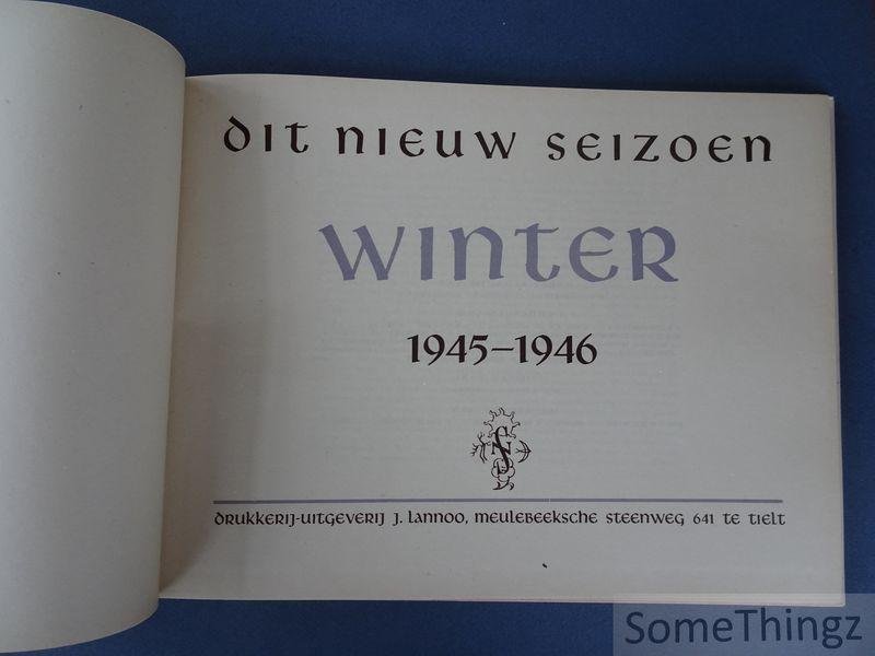 Bauweraerts, H. / Monden, L. / Van Laer, J. (ed). - Dit nieuw seizoen I: Winter.