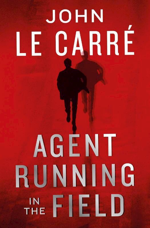 Le Carré, John - Agent Running in the Field
