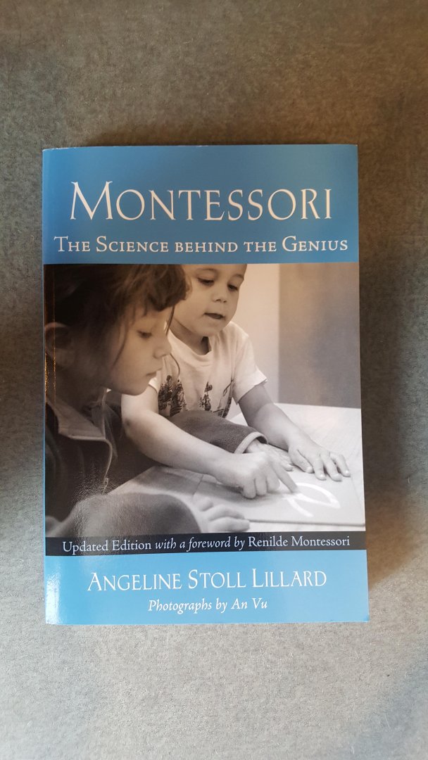 Lillard, Angeline Stoll - Montesorri / The Science Behind the Genius