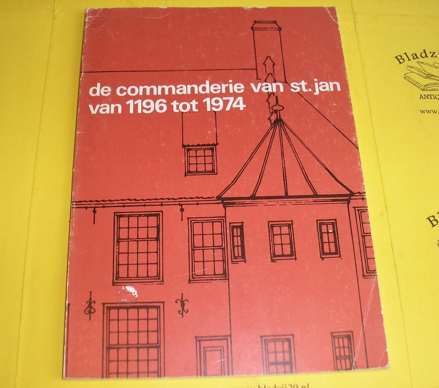 Lemmens, G. Th. e.a. - De Commanderie van St.Jan van 1196 tot 1974.