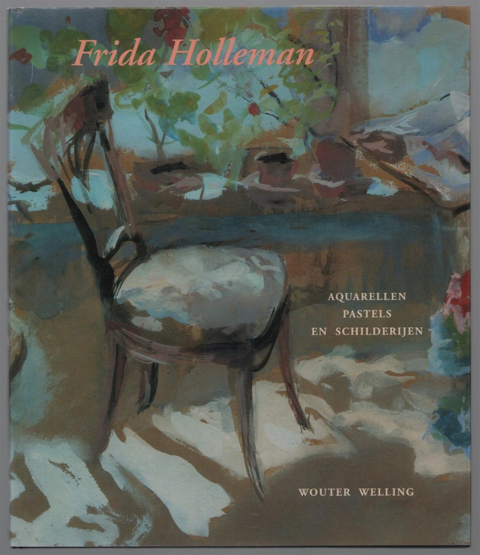 Welling, Wouter - Frida Holleman, de wereld in een zandkorrel