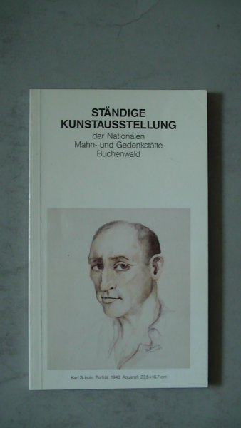 Staar Sonja - Standige Kunstausstellung der Nationalen Mahn- und Gedenkstatte Buchenwald Staar Sonja - Standige Kunstausstellung der Nationalen Mahn- und Gedenkstatte Buchenwald