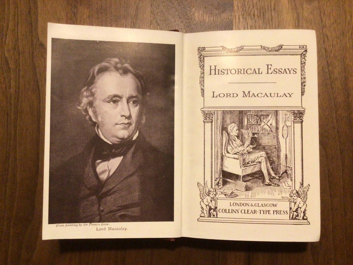 Lord Macaulay - Historical Essays