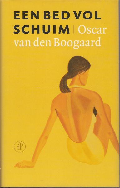 Boogaard, Oscar van den - Een bed vol schuim