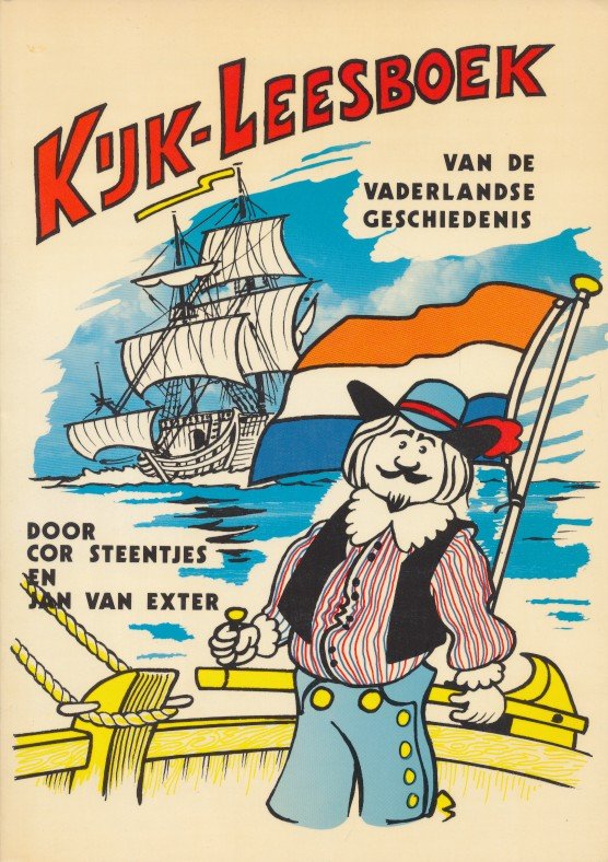 Steentjes, Cor / Exter, Jan van - Kijk-leesboek van de vaderlandse geschiedenis.