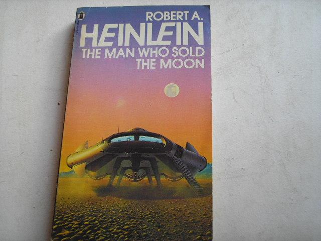 Heinlein, Robert A. - The man who sold yhe moon
