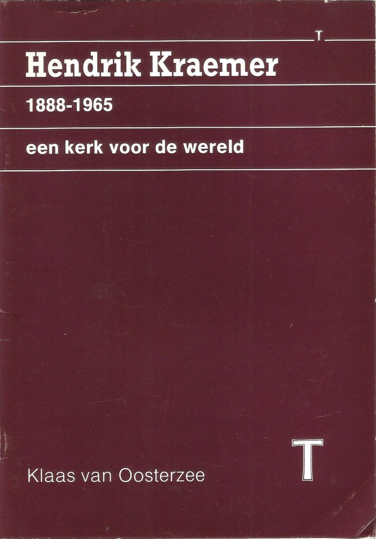 Oosterzee Klaas van - HENDRIK KRAEMER  1888-1965