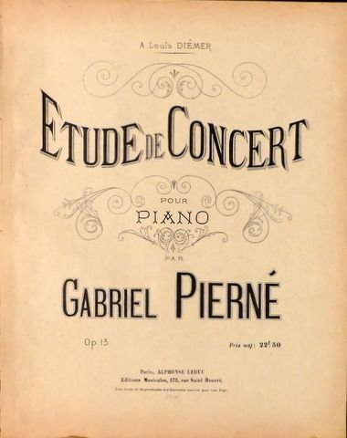 Pierné, Gabriel: - Etude de concert pour piano. Op. 13