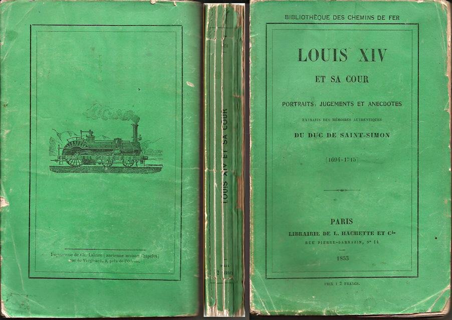 Saint-Simon, Duc de - Louis XIV Et sa cour : Portraits, Jugements et Anecdotes extraits des Memoires Authentiques (1694-1715)