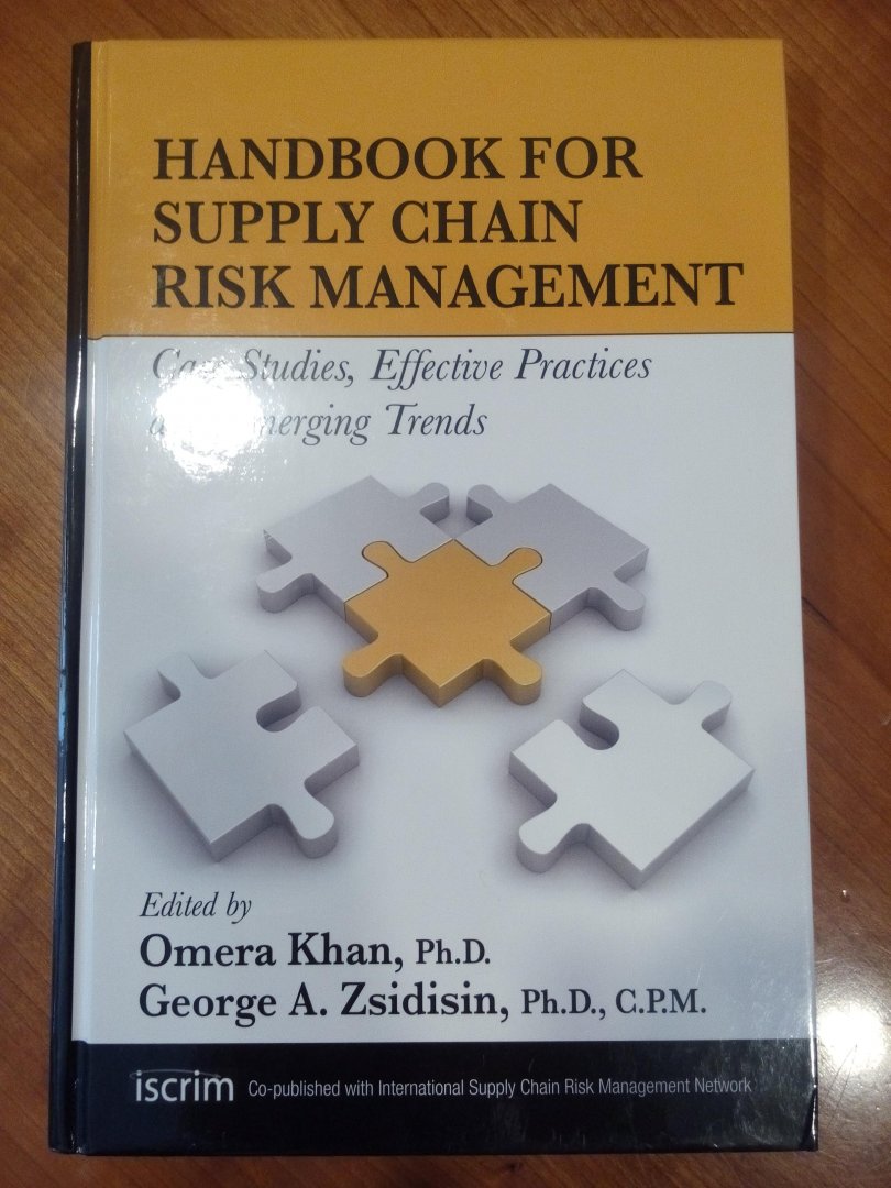  - Handbook for Supply Chain Risk Management / Case Studies, Effective Practices and Emerging Trends